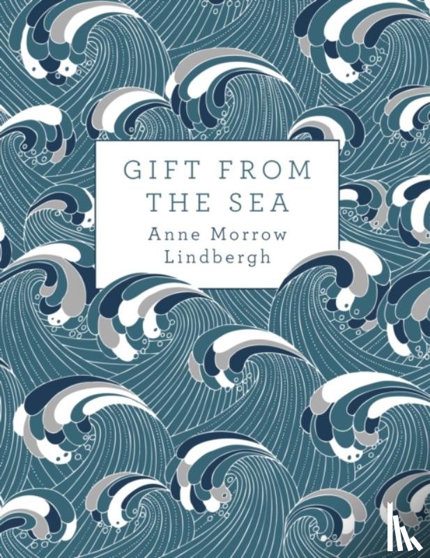 Lindbergh, Anne Morrow - Gift from the Sea