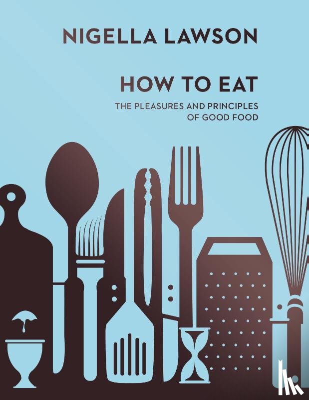 Lawson, Nigella - How To Eat