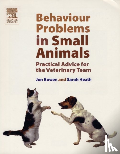 Bowen, Jon, Heath, Sarah - Behaviour Problems in Small Animals