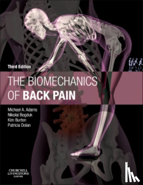 Adams, Michael A., Bogduk, Nikolai (Emeritus Professor; Conjoint Professor, Burton, Kim (Director, Dolan, Patricia (Reader in Spine Biomechanics - The Biomechanics of Back Pain