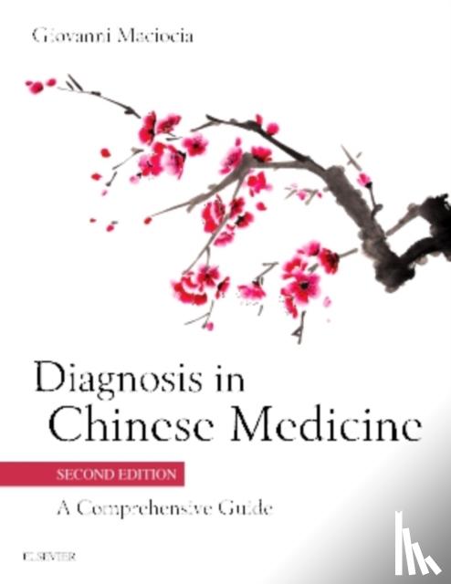 Giovanni Maciocia - Diagnosis in Chinese Medicine