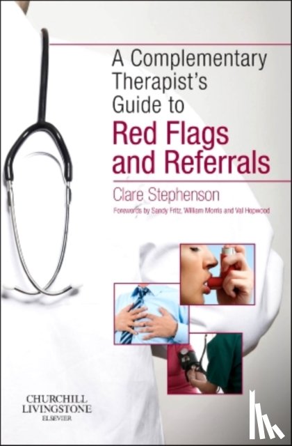 Stephenson, Clare (Lecturer and Programme Leader - The Complementary Therapist's Guide to Red Flags and Referrals