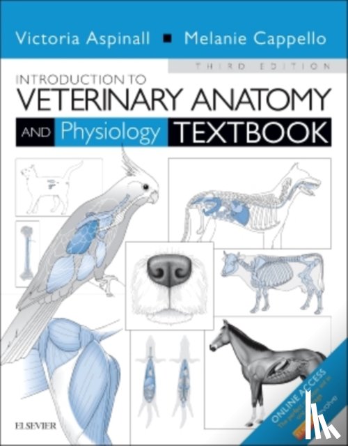 Aspinall, Victoria (Retired Lecturer in Veterinary Nursing, Cappello, Melanie (Lecturer in Anatomy and Physiology - Introduction to Veterinary Anatomy and Physiology Textbook