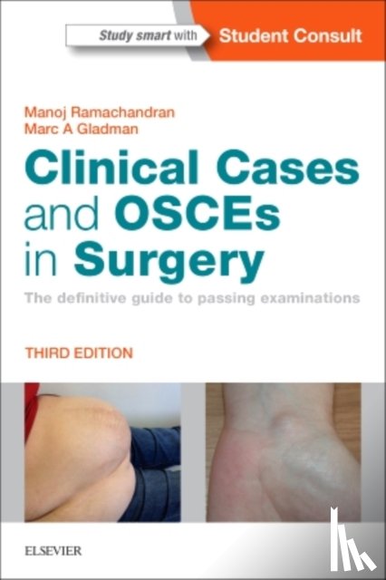 Ramachandran, Manoj (Consultant Paediatric and Young Adult Orthopaedic Surgeon, Gladman, Marc A - Clinical Cases and OSCEs in Surgery