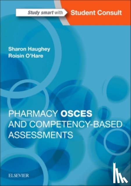 Haughey, Sharon (Senior Lecturer (Education), O'Hare, Roisin (School of Pharmacy - Pharmacy OSCEs and Competency-Based Assessments