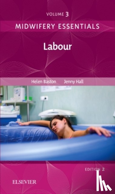 Baston, Helen, Hall, Jennifer (Independent Midwifery Educator and Researcher - Midwifery Essentials: Labour
