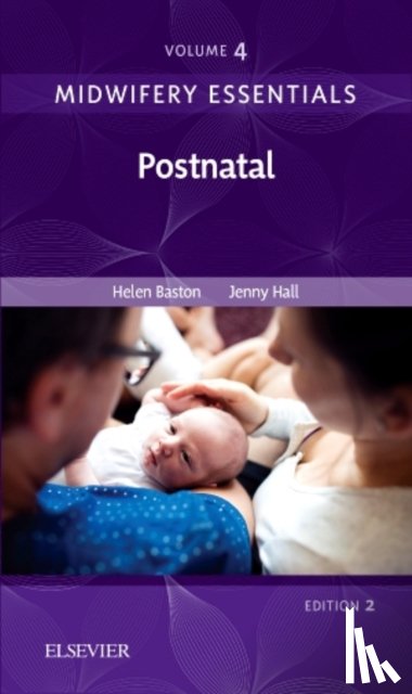 Baston, Helen, Hall, Jennifer (Independent Midwifery Educator and Researcher - Midwifery Essentials: Postnatal