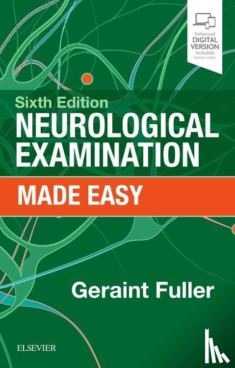 Fuller, Geraint (Consultant Neurologist - Neurological Examination Made Easy