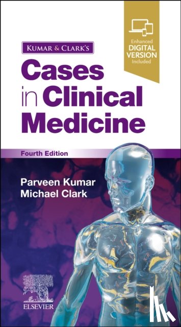 Kumar, Parveen (Professor of Medicine & Education, Clark, Michael L - Kumar & Clark's Cases in Clinical Medicine