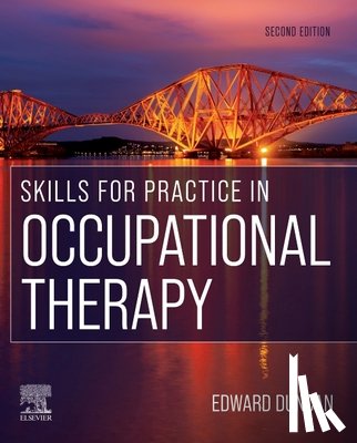 Duncan, Edward A.S. - Skills for Practice in Occupational Therapy