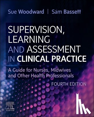  - Supervision, Learning and Assessment in Clinical Practice