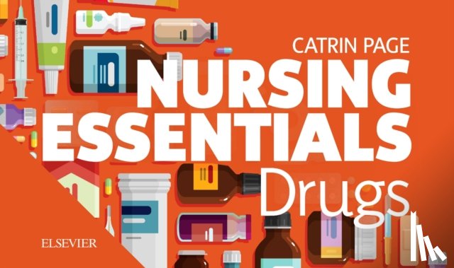 Page, Catrin - Nursing Essentials: Drugs