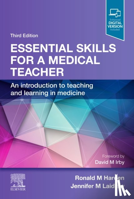 Harden, Ronald M. (Professor (Emeritus) Medical Education, Laidlaw, Jennifer M - Essential Skills for a Medical Teacher