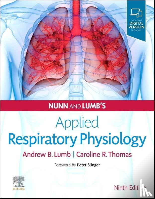 Lumb, Andrew B. (Consultant Anaesthetist, Thomas, Caroline R. - Nunn and Lumb's Applied Respiratory Physiology