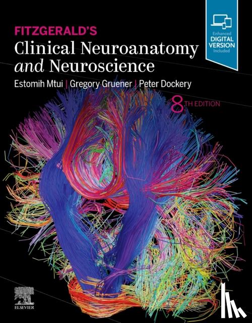 Estomih Mtui, Gregory Gruener, Peter Dockery - Fitzgerald's Clinical Neuroanatomy and Neuroscience