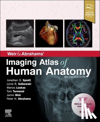 Spratt, Jonathan, Salkowski, Lonie R, Loukas, Marios, Turmezei, Tom - Weir & Abrahams' Imaging Atlas of Human Anatomy