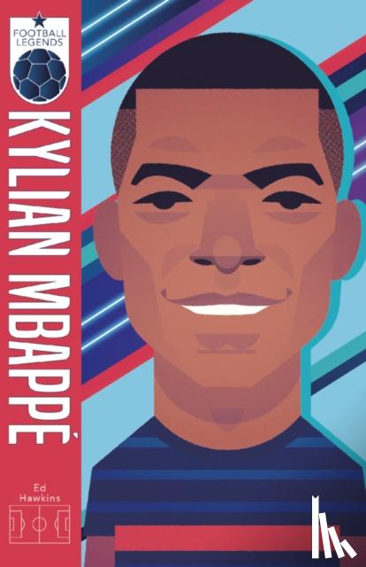 Hawkins, Ed - Football Legends #6: Kylian Mbappe