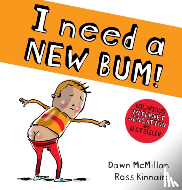 McMillan, Dawn - I Need a New Bum (board book)