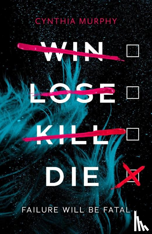 Murphy, Cynthia - Win Lose Kill Die