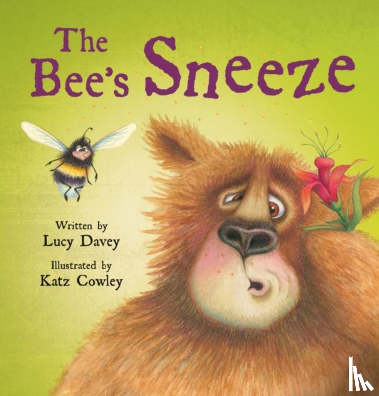 Davey, Lucy - The The Bee's Sneeze: From the illustrator of The Wonky Donkey