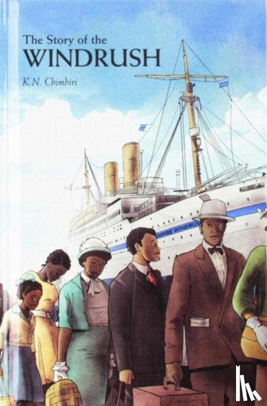 Chimbiri, K. N. - The Story of Windrush