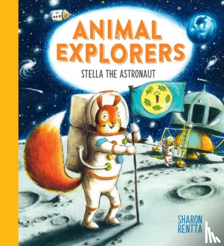 Rentta, Sharon - Animal Explorers: Stella the Astronaut (PB)