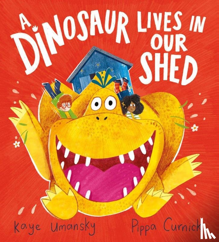 Umansky, Kaye - A Dinosaur Lives in Our Shed