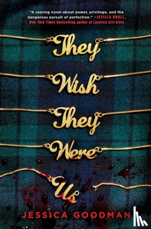 Goodman, Jessica - They Wish They Were Us