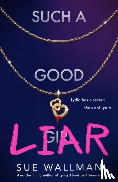 Wallman, Sue - Such a Good Liar