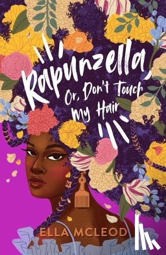 McLeod, Ella - Rapunzella, Or, Don't Touch My Hair