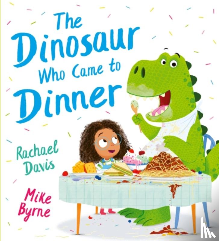 Davis, Rachael - The Dinosaur Who Came to Dinner (PB)
