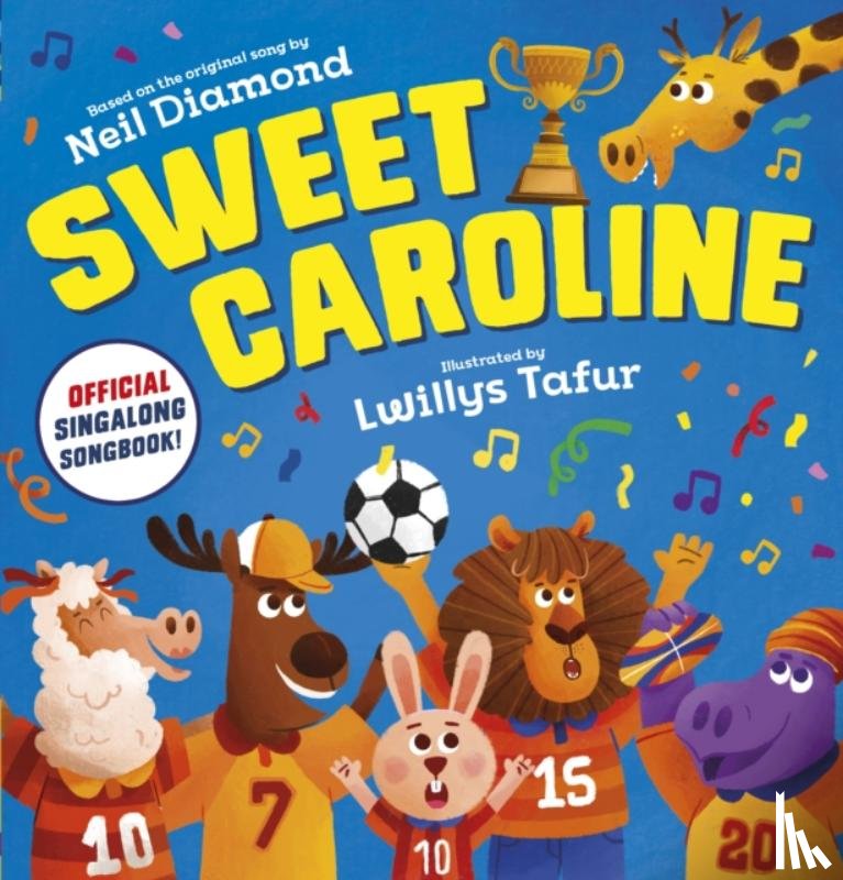Scholastic - Sweet Caroline - the OFFICIAL singalong songbook