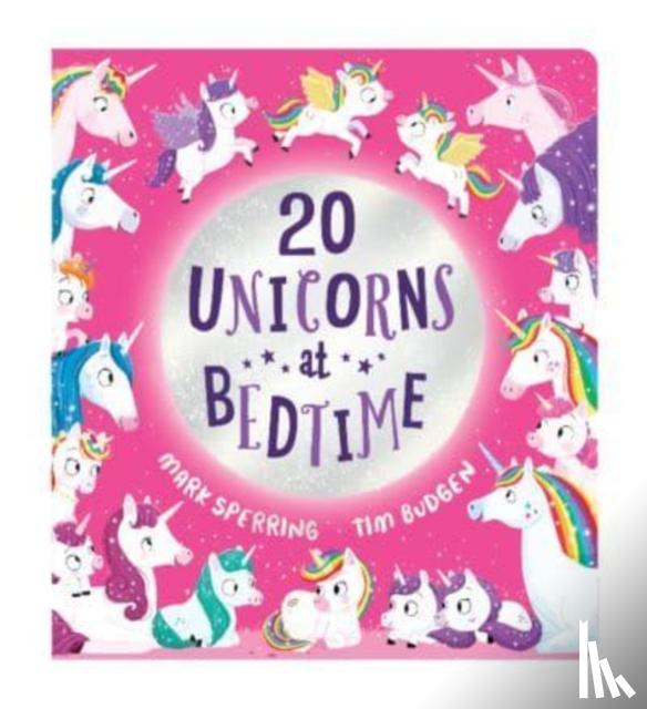 Sperring, Mark - Twenty Unicorns at Bedtime