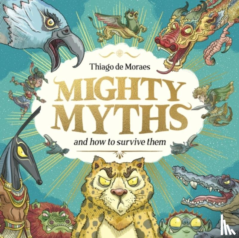de Moraes, Thiago - Mighty Myths (HB)