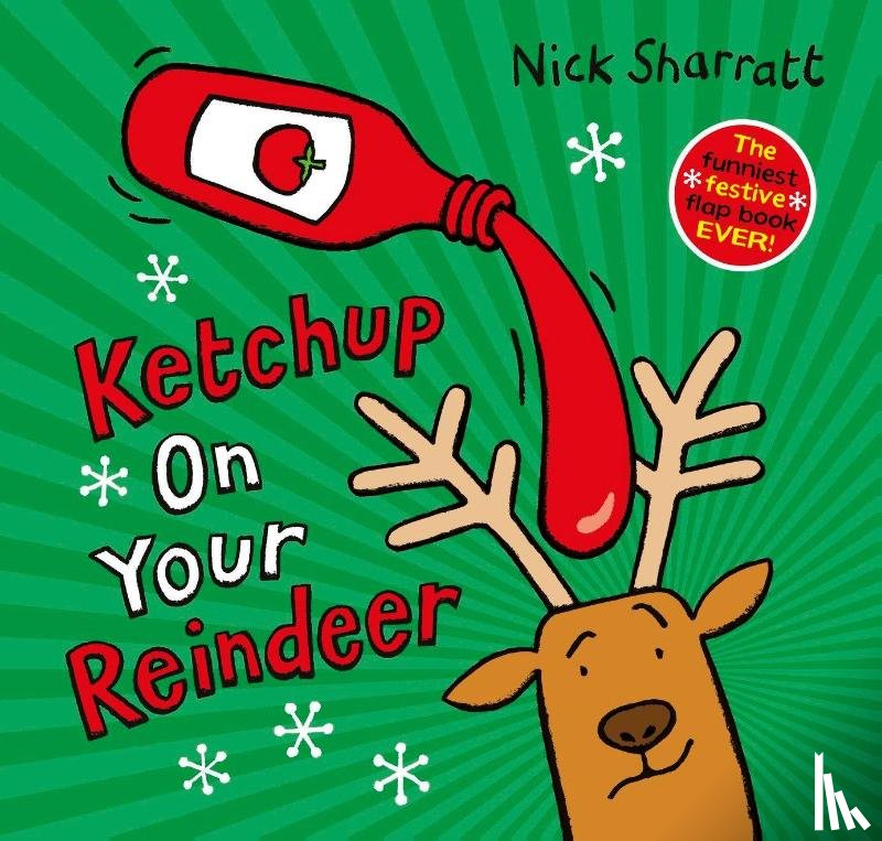 Sharratt, Nick - Ketchup on Your Reindeer (PB)