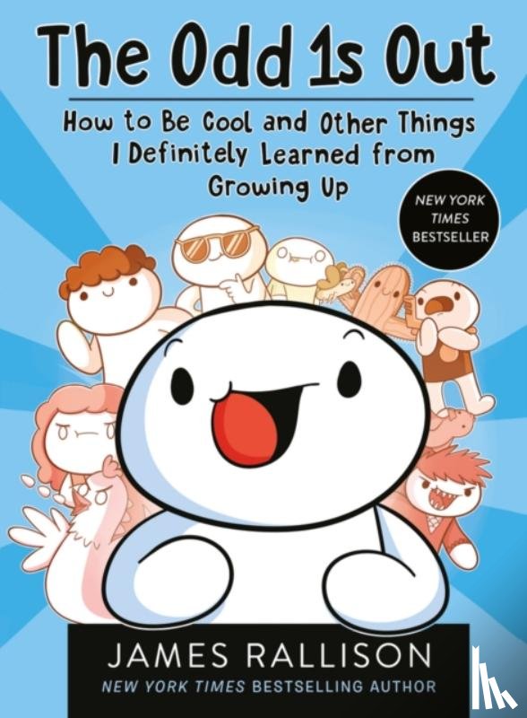 Rallison, James - The Odd 1s Out: How to Be Cool and Other Things I Definitely Learned from Growing Up