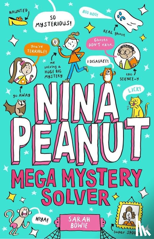Bowie, Sarah - Nina Peanut: Mega Mystery Solver (Book 2)