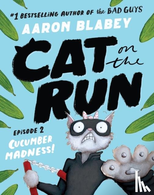 Blabey, Aaron - Cat on the Run (Episode 2)
