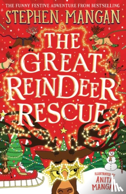 Mangan, Stephen - The Great Reindeer Rescue