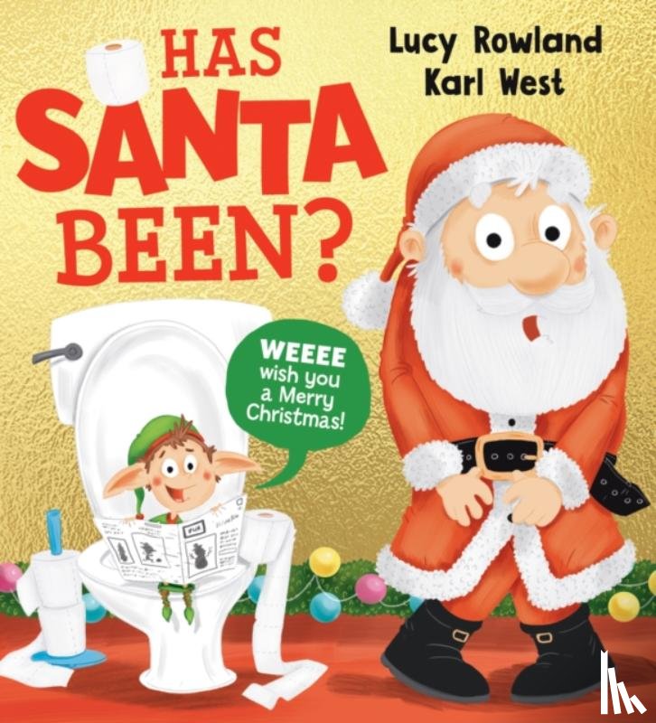 Rowland, Lucy - Has Santa Been? (PB)