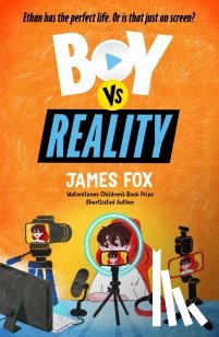 Fox, James - Boy vs Reality