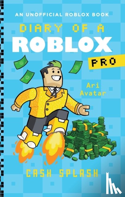 Avatar, Ari - Diary of a Roblox Pro #7: Cash Splash