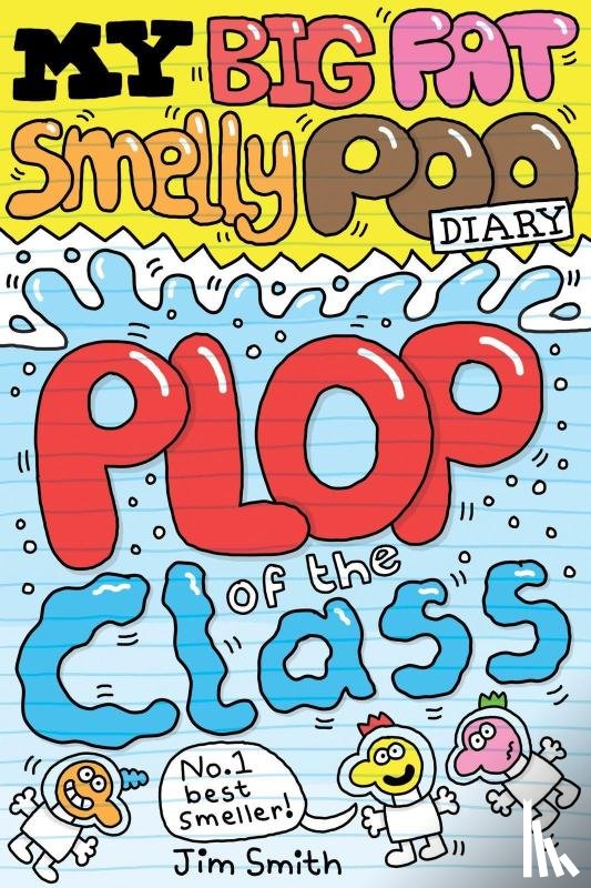 Smith, Jim - My Big Fat Smelly Poo Diary 3