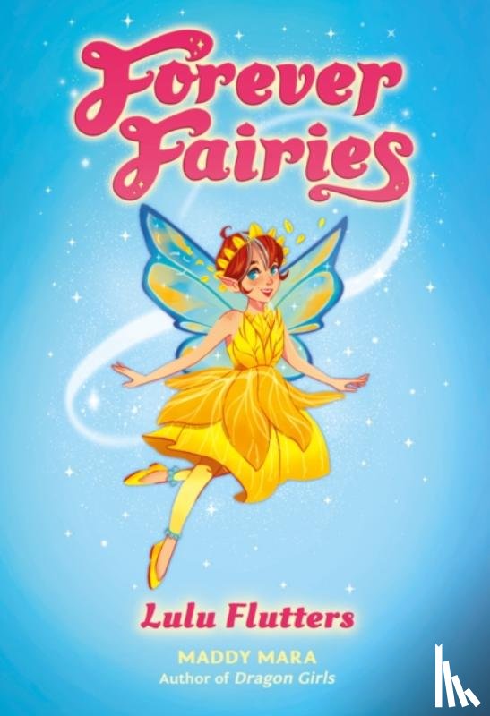 Mara, Maddy - Forever Fairies: Lulu Flutters