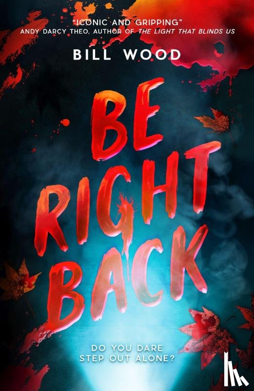 Wood, Bill - Be Right Back