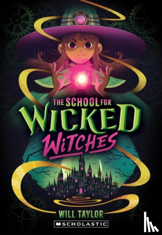 Taylor, Will - The School for Wicked Witches
