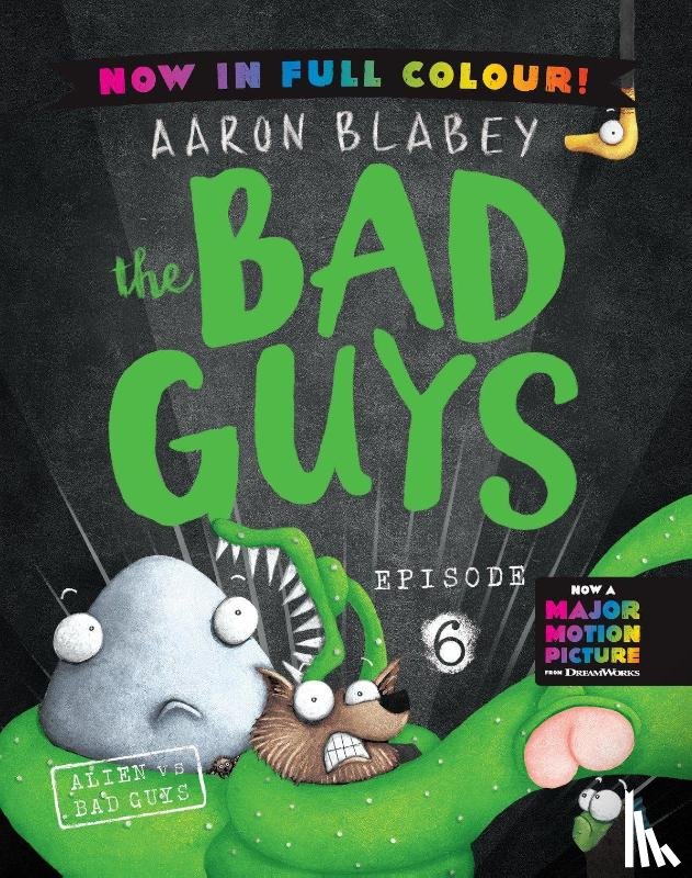 Blabey, Aaron - The Bad Guys 6 Colour Edition: Alien vs Bad Guys