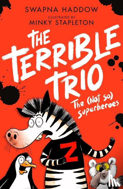 Haddow, Swapna - The (Not So) Superheroes (the Terrible Trio #1)