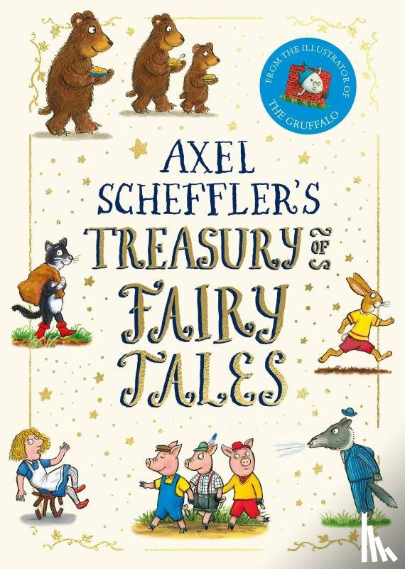Scheffler, Axel - Axel Scheffler's Treasury of Fairy Tales