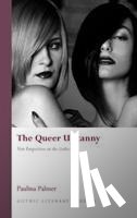 Palmer, Paulina - The Queer Uncanny